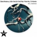 Denis Marshall & Buy One Get One Free - From Hell To Heaven (Original mix)