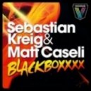 Sebastian Krieg ft. Matt Caseli - Blackboxxxx