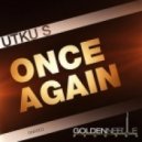 Utku S. - Once Again