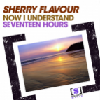 Sherry Flavour - Now I Understand