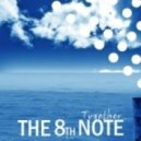 The 8th Note - Together (Chris Reece Remix)