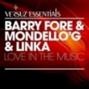 Barry Fore & Mondello G & Linka - Love In The Music (Barry Fore Rework)