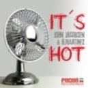 John Jacobsen & G. Martinez - Its Hot (Dj Kone & Marc Palacios Remix)