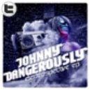 Johnny Dangerously - It Makes Me Wonder