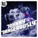 Johnny Dangerously - Nobody Does it Like We Do