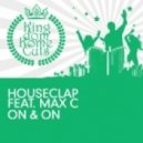 HouseClap feat. Max C - On & On (Extended Mix)