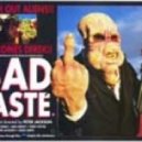 Bad Taste - Style