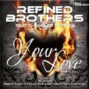 Refined Brothers feat. Chandler Pereira - Your Love