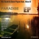 Ric Scott & Dave Payne feat. Alice B - Paradise Ep