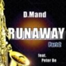 D'mand feat Peter Be - Runaway (The Saxophone Song)