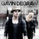 Gavin Degraw vs. Firebeatz - Not Over You (Firebeatz Bootleg)