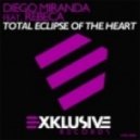 Diego Miranda, Rebeca - Total Eclipse (Club Mix)