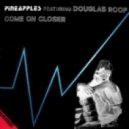 Moulinex - Come On Closer