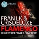 Fran LK & Crisdeluxe - Flamenco (Original Mix)