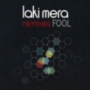 Laki Mera - Fool