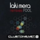Laki Mera - Fool