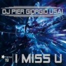 DJ Pier Giorgio Usai - I Miss U