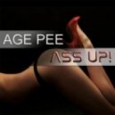 Age Pee - Ass Up
