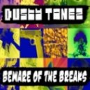 Dusty Tonez - Oh My Dayz! ()