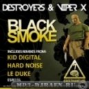 Destroyers & Viper X - Black Smoke