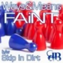 Ways & Means - Skip in Dirt ()