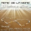 Rene De La Mone - I Believe In Love