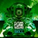 Future Funk Squad - Kissing air