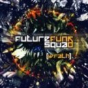 Future Funk Squad - WRATH [Version 2]