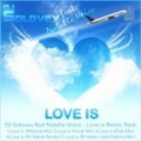 DJ Solovey feat Natalie Voice - Love is release (DJ Viduta remix)