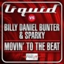 Liquid vs. Billy Daniel Bunter Sparky feat. Kyla - Moving To The Beat (Rocket Pimp Remix)