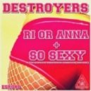 Destroyers - So Sexy ()