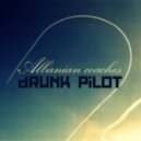 Albanian coaches (90 min feat. nxn) - drunk pilot ()