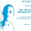 Del Cielo - Tomika