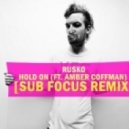 Rusko - Hold On (feat. Amber Coffman) (Sub Focus Remix)