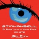 Stinkahbell - Something In Your Eyes (MistaJ