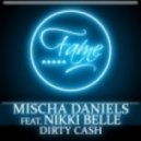 Mischa Daniels ft. Nikki Belle - Dirty Cash (Extended Mix)