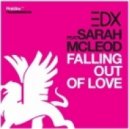 EDX feat. Sarah McLeod vs. Sebastian Ingrosso & Alesso - Calling Out Of Love (EDX\'s Love Mashup Mix)