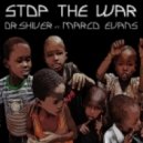 Dr. Shiver feat. Marco Evans - Stop The War