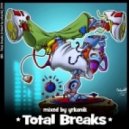 Total Breaks - [mixed by yrkanik] 2010 ()