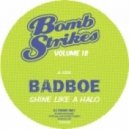 BadboE - Shine Like A Halo