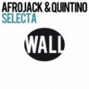 Afrojack, Quintino - Selecta (Dirtyloud Remix)