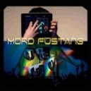 Mord Fustang - A New World (Original Mix)