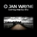 Jan Wayne - Bring Me To Life (Club Mix)