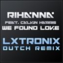 Rihanna feat. Calvin Harris - We Found Love