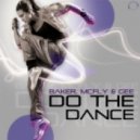 Baker & MC Fly & Gee - Do The Dance
