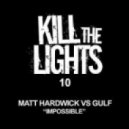 Matt Hardwick Vs Gulf - Impossible