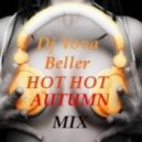DJ VOVA BELLER - HOT HOT AUTUMN MIX