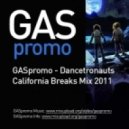 GASpromo - Dancetronauts California Breaks Mix 2011