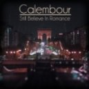 Calembour - Still Believe In Romance