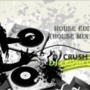 DJ CrushGuard - House Edition (house mix 2012)